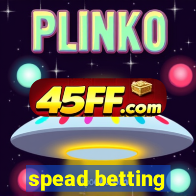 spead betting